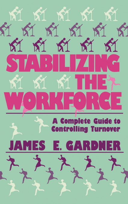 STABILIZING THE WORKFORCE