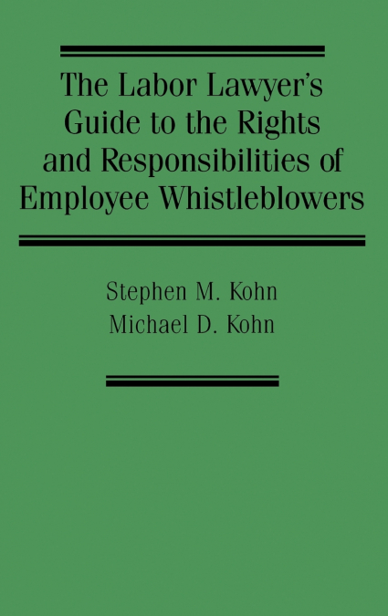 THE LABOR LAWYER?S GUIDE TO THE RIGHTS AND RESPONSIBILITIES