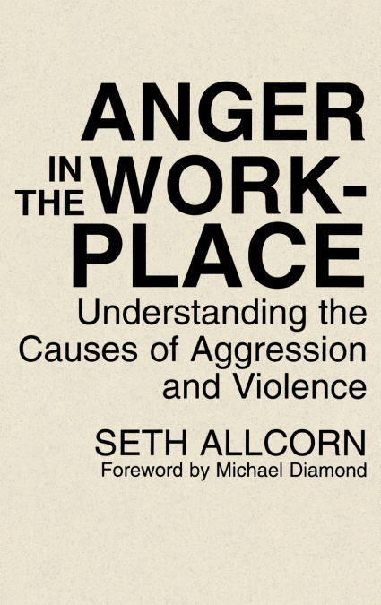 ANGER IN THE WORKPLACE