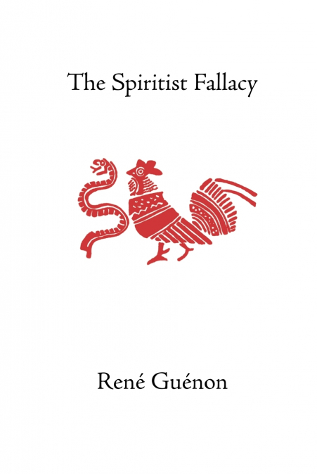 THE SPIRITIST FALLACY