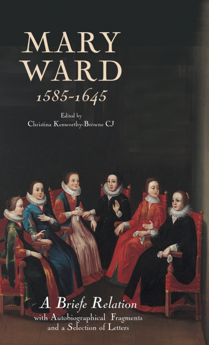 MARY WARD (1585-1645)