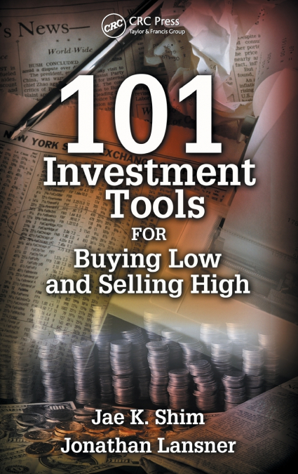 101 INVESTMENT TOOLS FOR BUYING LOW & SELLING HIGH