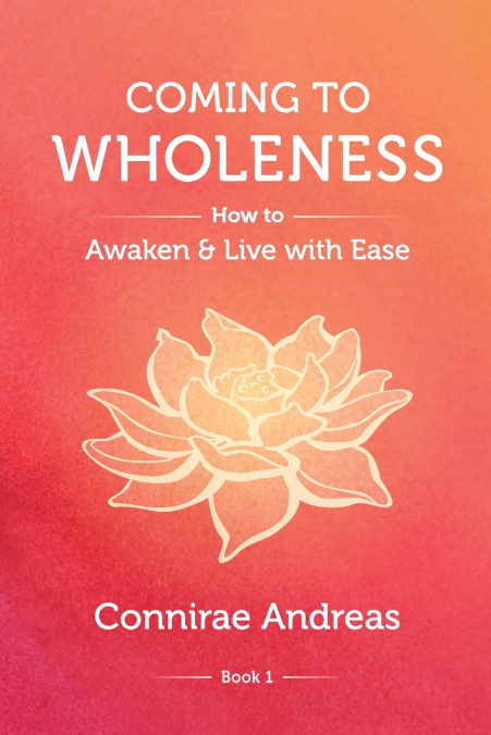 COMING TO WHOLENESS