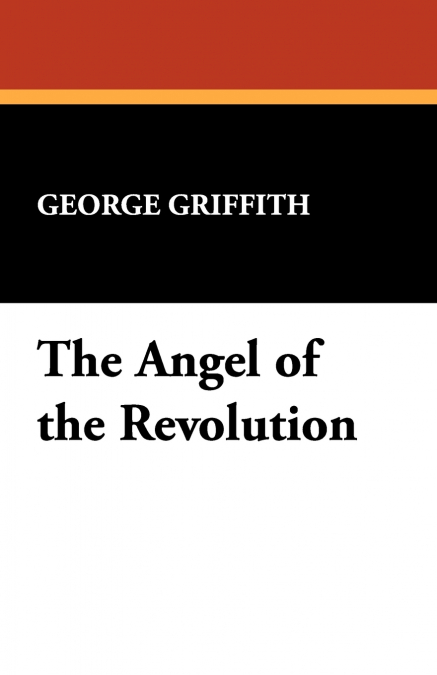 THE ANGEL OF THE REVOLUTION