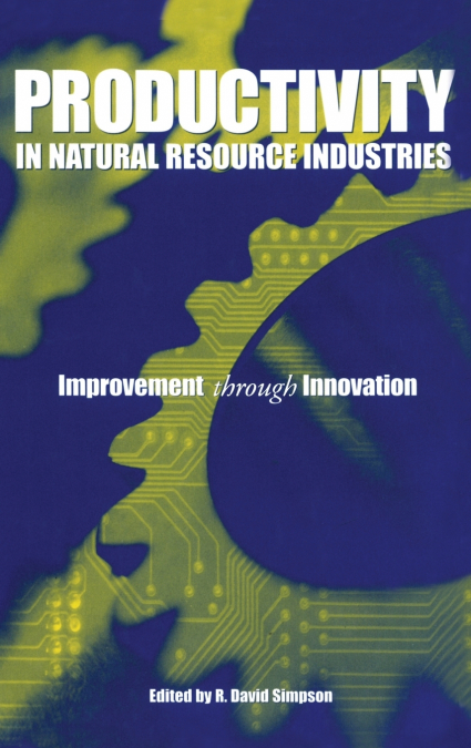 PRODUCTIVITY IN NATURAL RESOURCE INDUSTRIES
