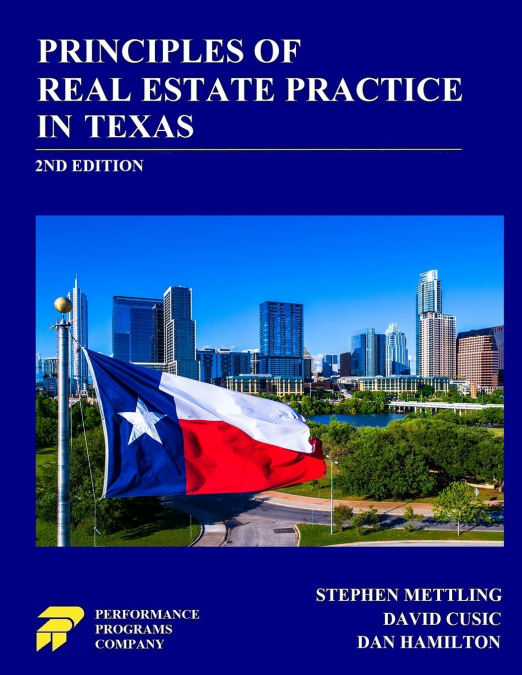 PRINCIPLES OF REAL ESTATE PRACTICE IN TEXAS