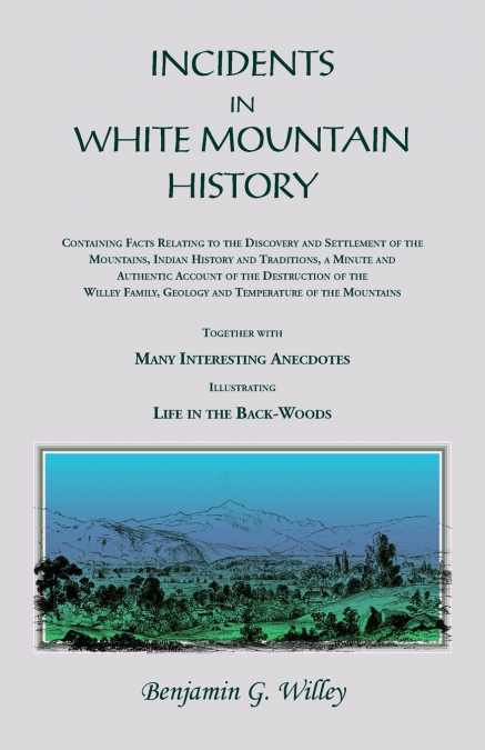 INCIDENTS IN WHITE MOUNTAIN HISTORY