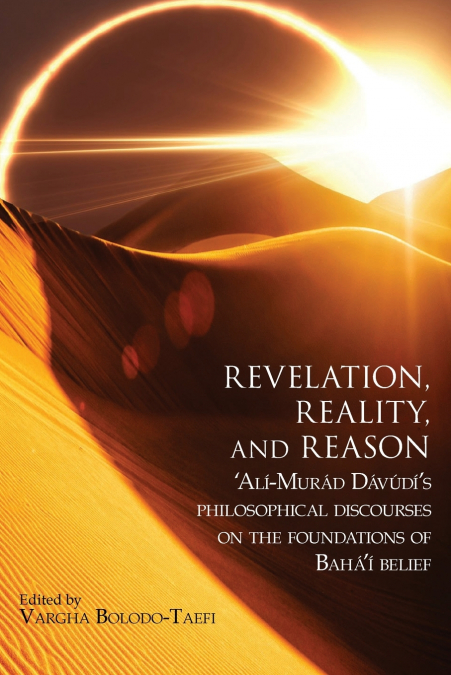 REVELATION, REALITY, AND REASON