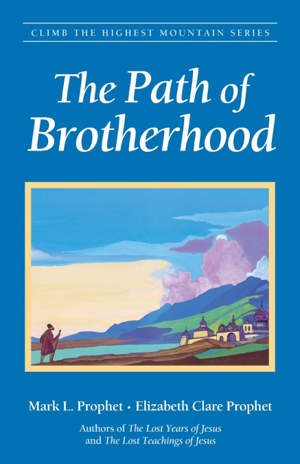 THE PATH OF BROTHERHOOD