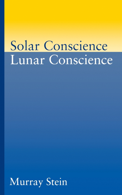 SOLAR CONSCIENCE LUNAR CONSCIENCE