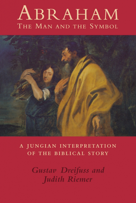 ABRAHAM, THE MAN AND THE SYMBOL