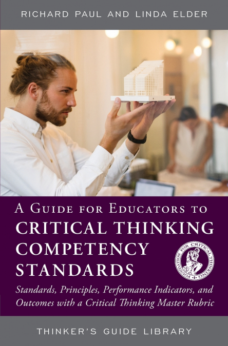 THE ASPIRING THINKER?S GUIDE TO CRITICAL THINKING