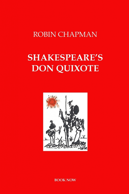 SHAKESPEARE?S DON QUIXOTE
