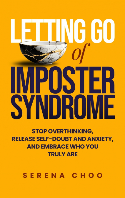 LETTING GO OF IMPOSTER SYNDROME