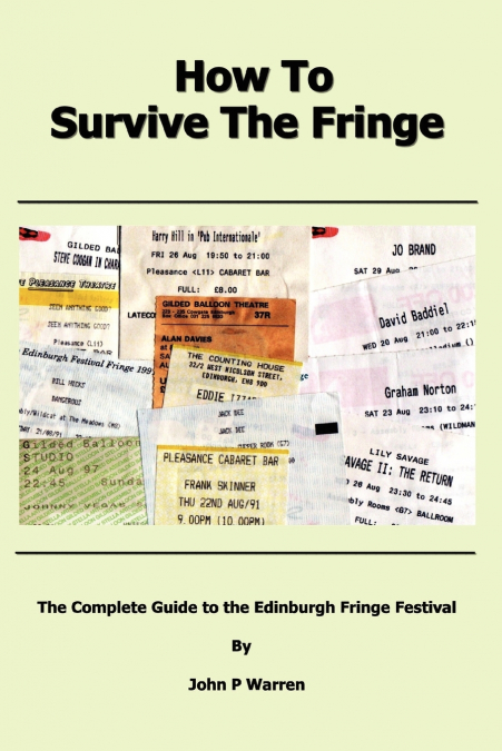 HOW TO SURVIVE THE FRINGE