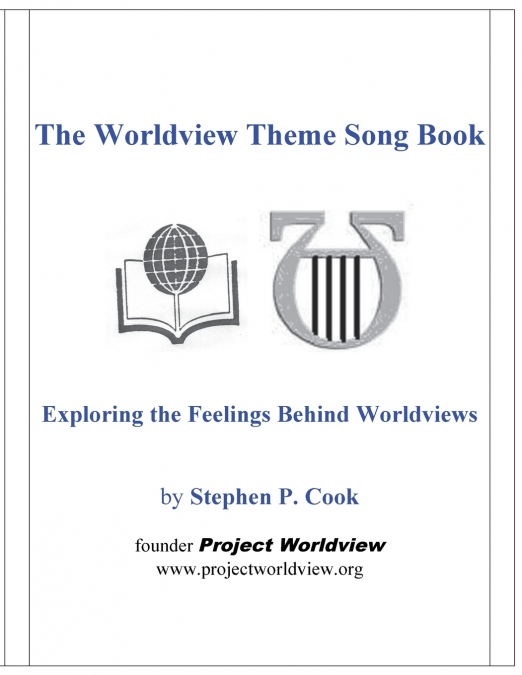 THE WORLDVIEW THEME SONG BOOK