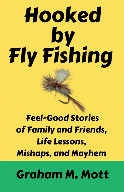 HOOKED BY FLY FISHING