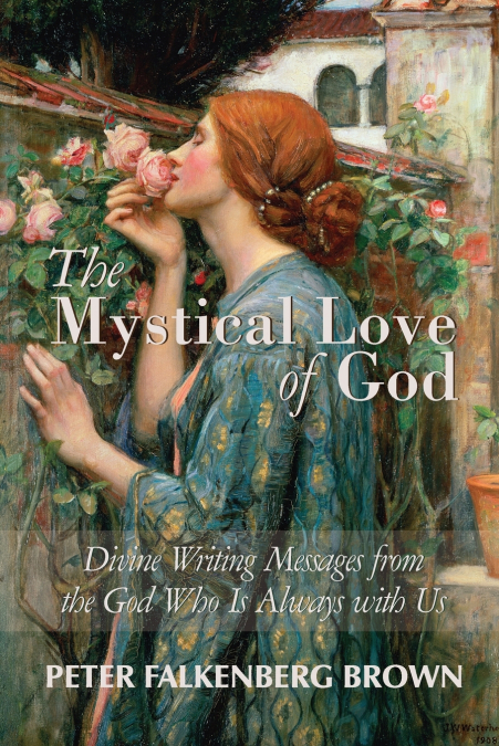 THE MYSTICAL LOVE OF GOD