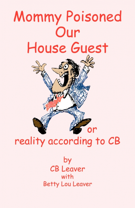 MOMMY POISONED OUR HOUSE GUEST