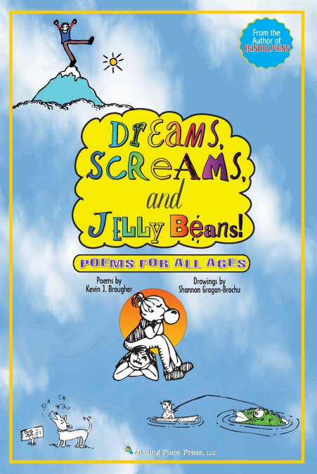 DREAMS, SCREAMS & JELLYBEANS!