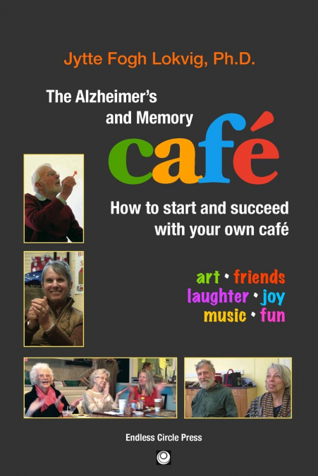 THE ALZHEIMER'S AND MEMORY CAFE