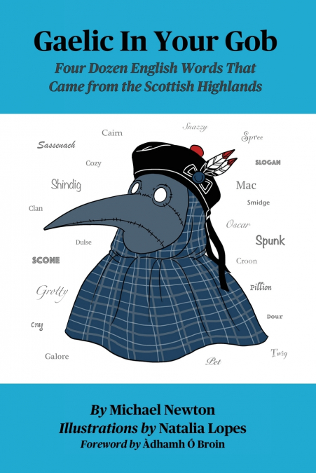 THE EVERYDAY LIFE OF THE CLANS OF THE SCOTTISH HIGHLANDS