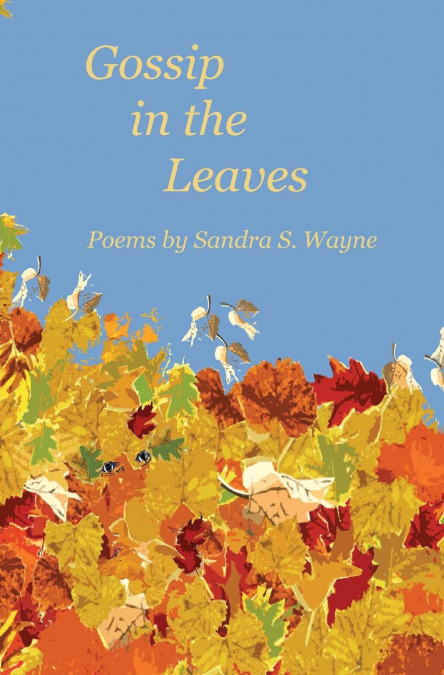 GOSSIP IN THE LEAVES