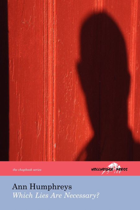 WHICH LIES ARE NECESSARY? (THE HOLLYRIDGE PRESS CHAPBOOK SER