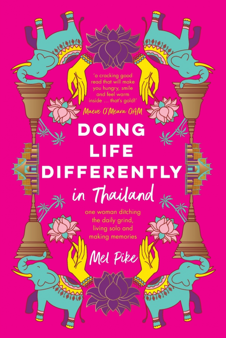 DOING LIFE DIFFERENTLY IN THAILAND