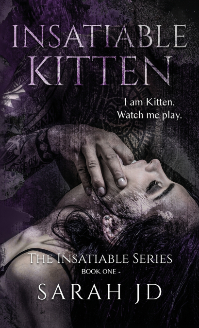 INSATIABLE KITTEN