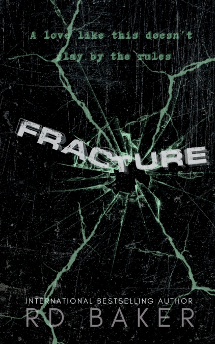 FRACTURE
