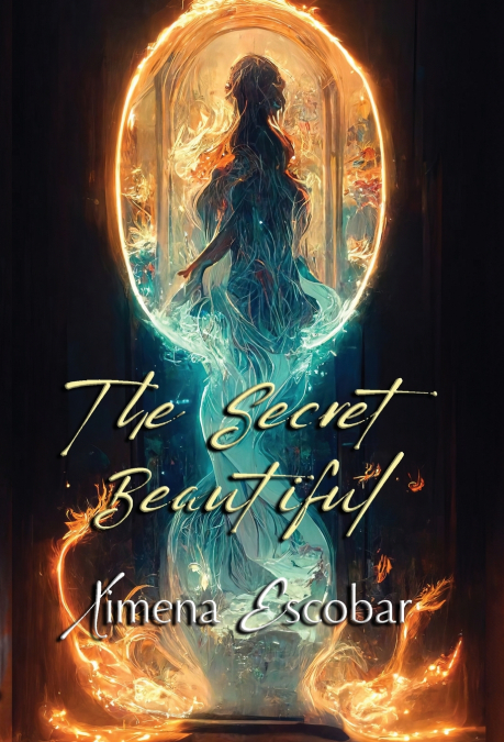 THE SECRET BEAUTIFUL