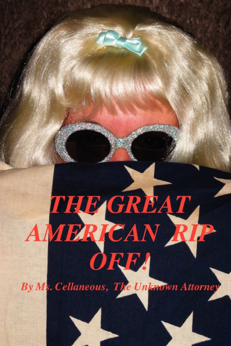 THE GREAT AMERICAN RIP OFF, PART I
