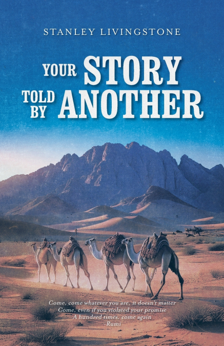 YOUR STORY TOLD BY ANOTHER