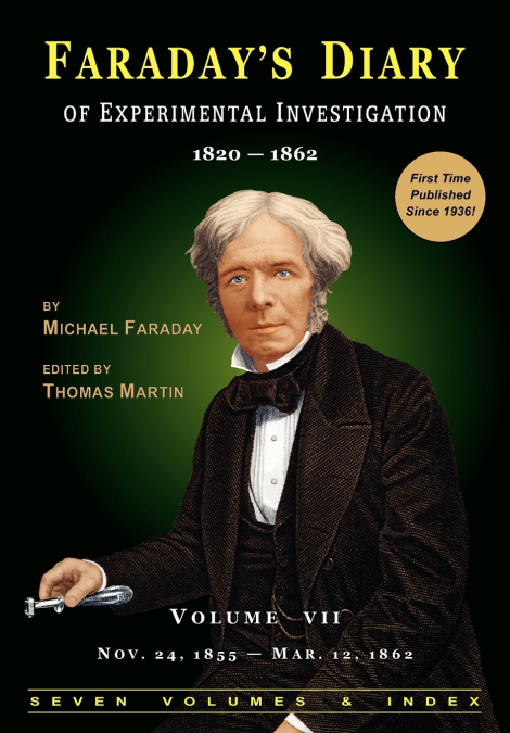 FARADAY?S DIARY OF EXPERIMENTAL INVESTIGATION - 2ND EDITION,
