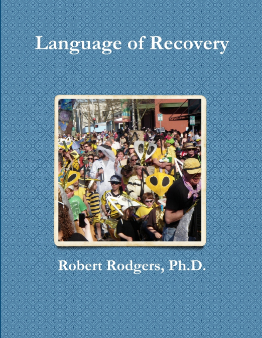 LANGUAGE OF RECOVERY