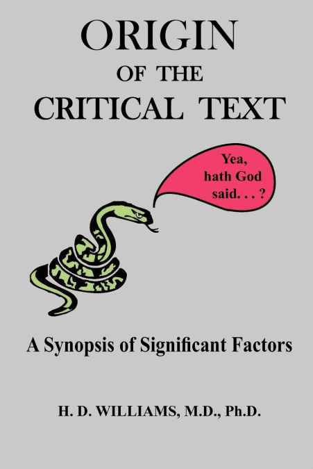 ORIGIN OF THE CRITICAL TEXT