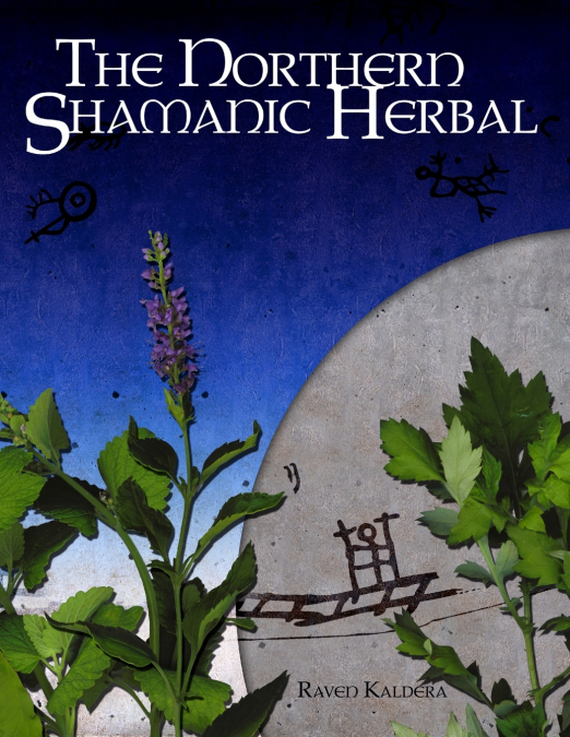 THE NORTHERN SHAMANIC HERBAL