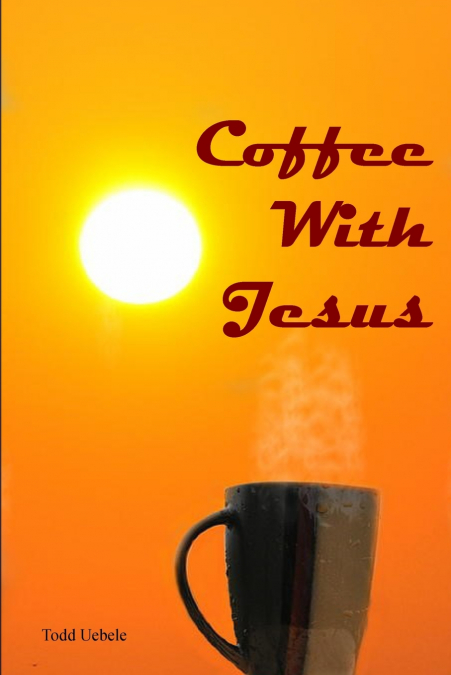 COFFEE WITH JESUS