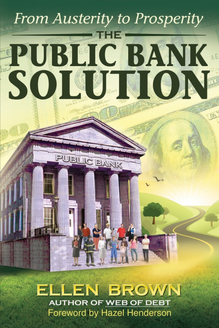 THE PUBLIC BANK SOLUTION