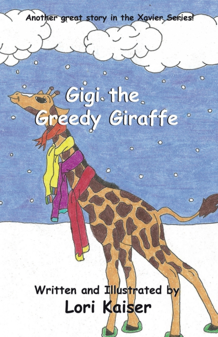 GIGI THE GREEDY GIRAFFE