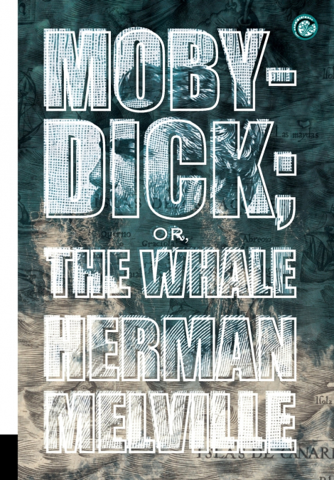 MOBY-DICK, OR, THE WHALE