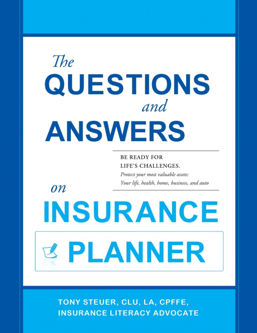 THE QUESTIONS AND ANSWERS ON INSURANCE PLANNER