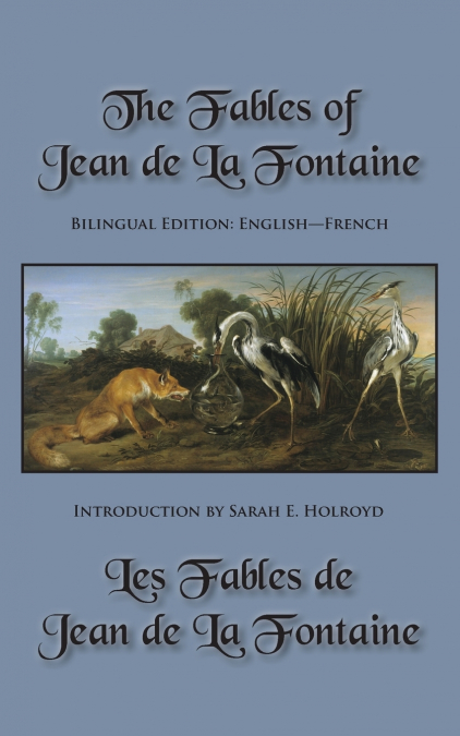 THE FABLES OF JEAN DE LA FONTAINE