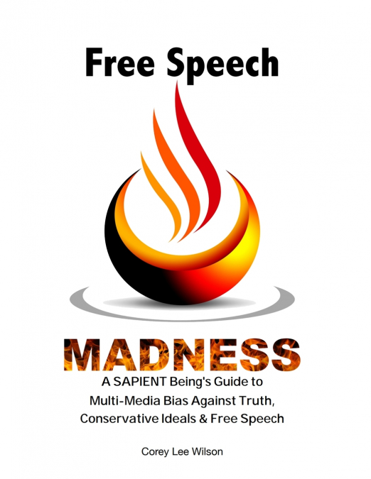 FREE SPEECH MADNESS