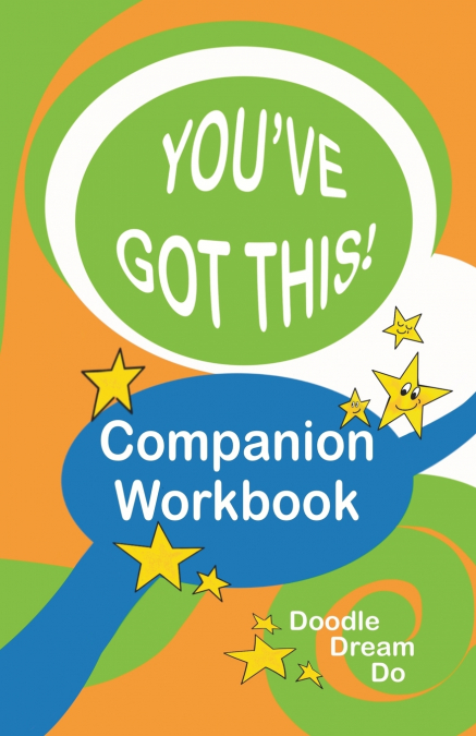 YOU?VE GOT THIS! COMPANION WORKBOOK