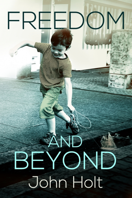 FREEDOM AND BEYOND