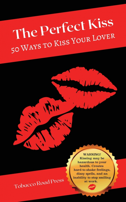 THE PERFECT KISS