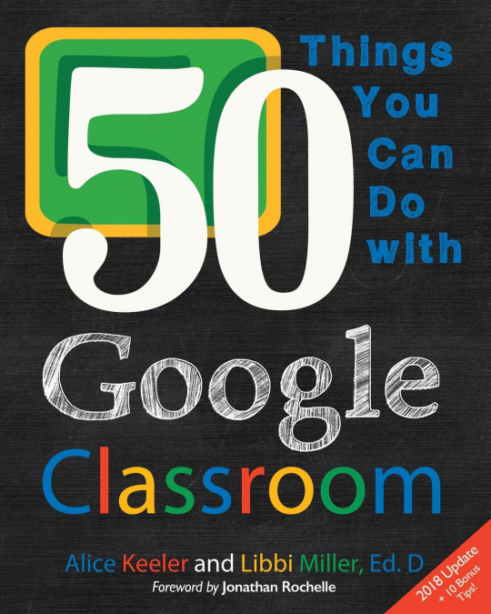 50 THINGS TO GO FURTHER WITH GOOGLE CLASSROOM