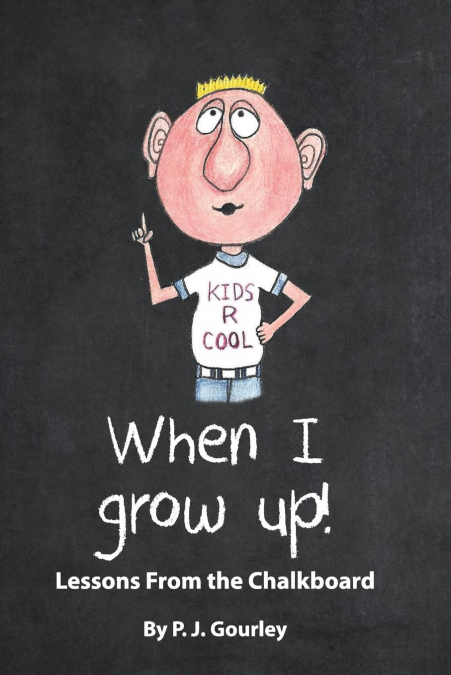 WHEN I GROW UP!